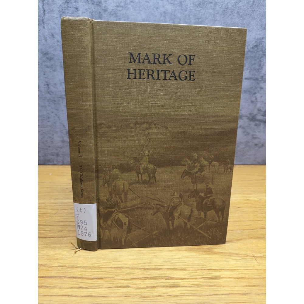Oklahoma's Historic Sites Mark Of Heritage second Edition 1976